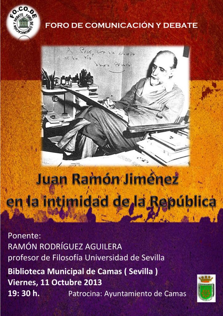 Cartel Juan Ramón Jiménez en la intimidad de la República. 11 octubre 2013