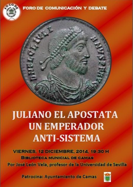 Juliano el apóstata, el comienzo del laicismo. 12 diciembre 2014