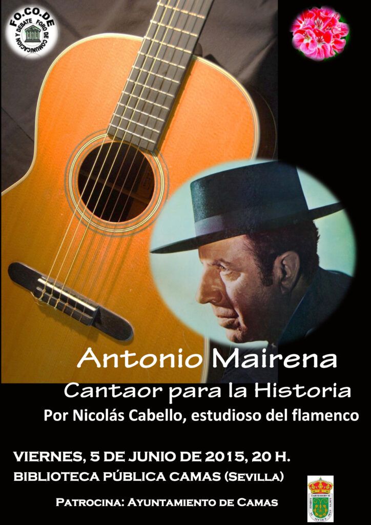 Cartel Encuentro con el flamenco: Antonio Mairena, Cantaor para la historia.