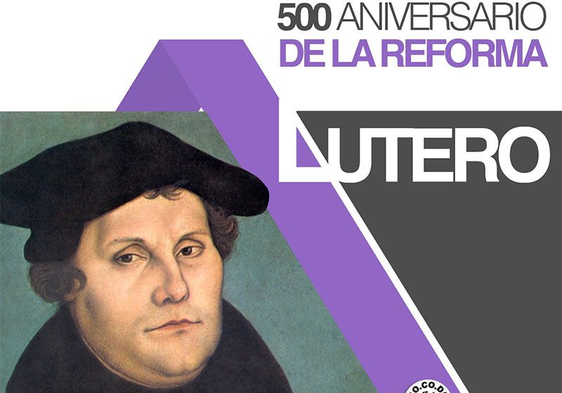 Cartel Martín Lutero, 500 Aniversario de La Reforma
