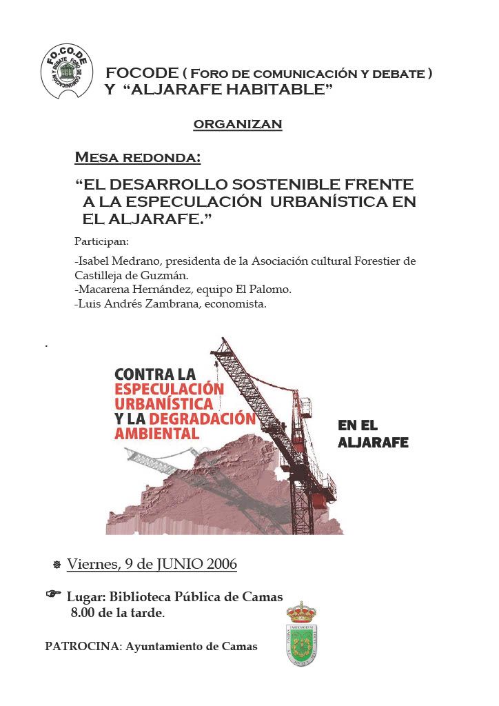 Cartel ¿La especulación urbanística en el Aljarafe contra el desarrollo sostenible? 9 junio 2006
